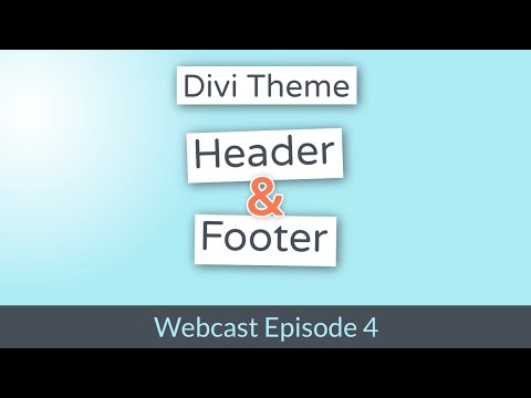 Divi Theme Header & Footer einrichten - Divi.World Webcast Episode 4