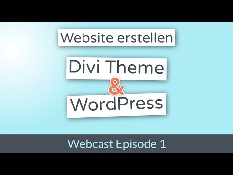 Website erstellen mit Divi und WordPress - Divi.World Webcast Episode 1
