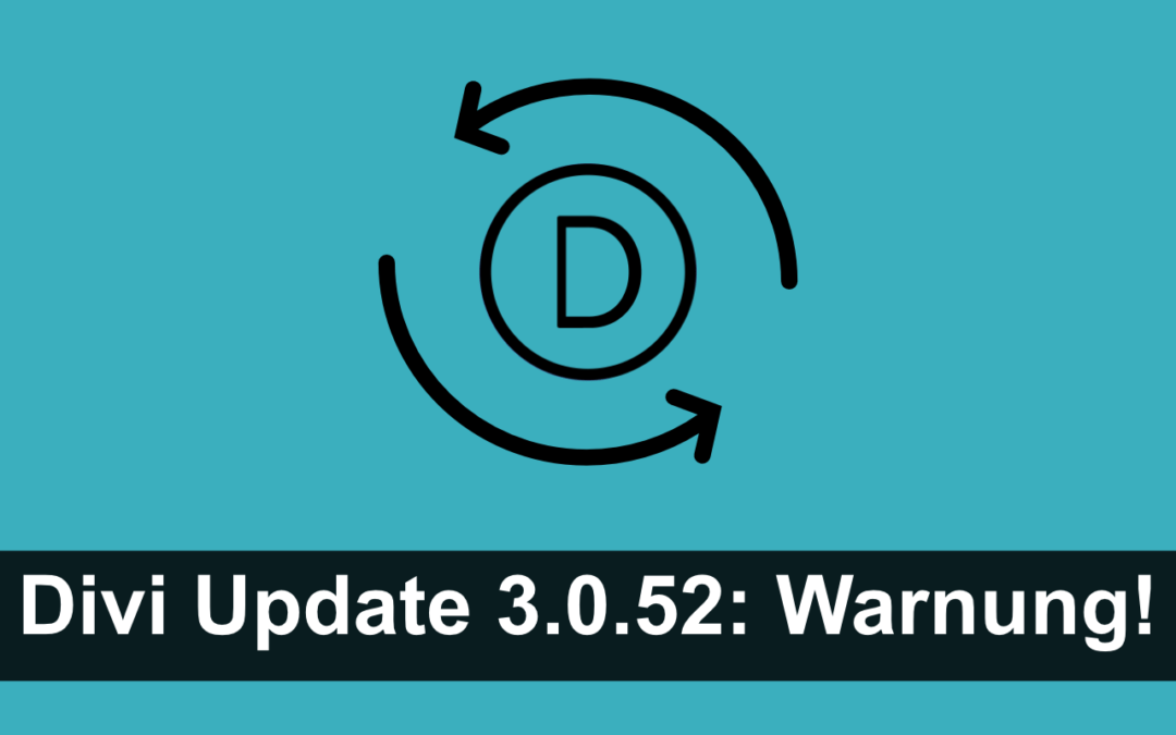 Divi Update (ab 3.0.52): Warnung