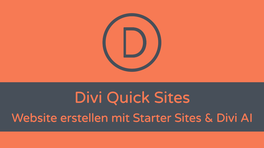 Divi Quick Sites: Websites erstellen mit Starter Sites & Divi AI